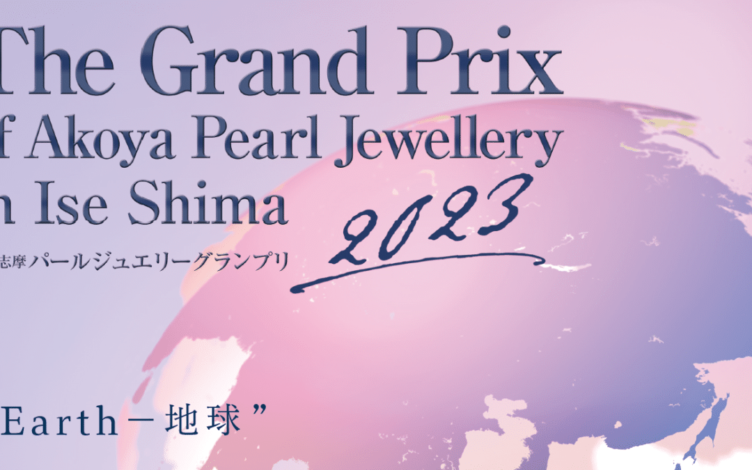 Announcing a Schedule Change to Pearl FALCO’s Annual Akoya Pearl Jewellery Grand Prix 2023